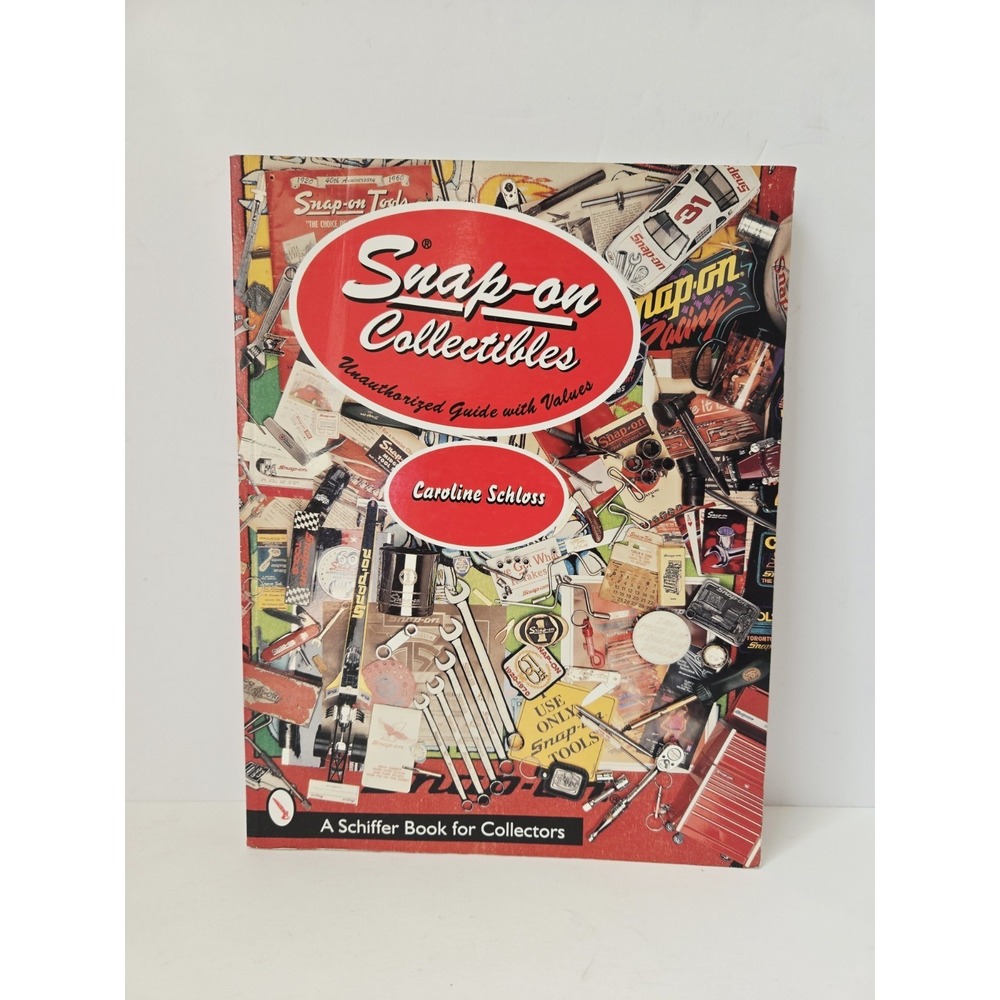 Snap On Collectibles Caroline‎ Schloss Schiffer collector book